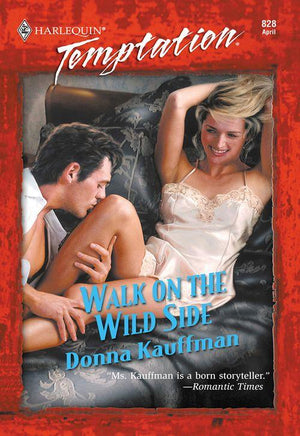 Walk On The Wild Side (Mills &amp; Boon Temptation): First edition