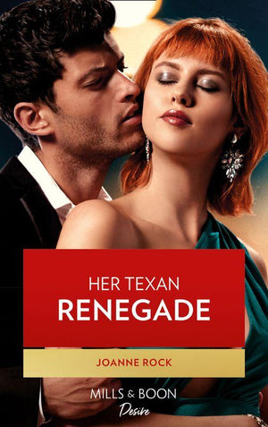 Texas Cattleman’s Club: Inheritance - Her Texas Renegade (Mills &amp; Boon Desire) (Texas Cattleman’s Club: Inheritance, Book 6)