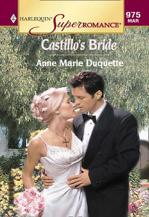 Castillo&#39;s Bride (Mills &amp; Boon Vintage Superromance): First edition