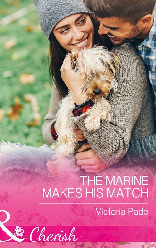 Camden Family Secrets - The Marine Makes His Match (Mills &amp; Boon Cherish) (Camden Family Secrets, Book 1)