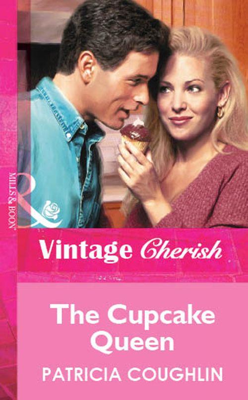 The Cupcake Queen (Mills &amp; Boon Vintage Cherish): First edition