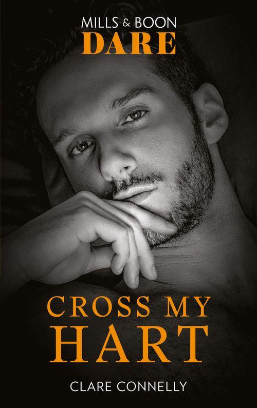 The Notorious Harts - Cross My Hart (Mills &amp; Boon Dare) (The Notorious Harts)