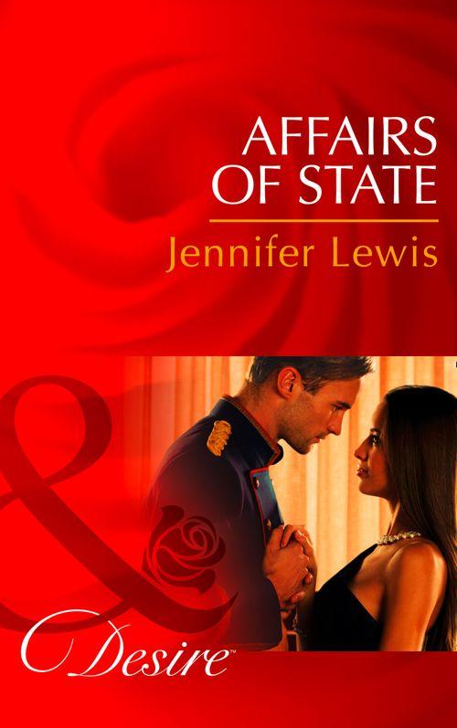 Daughters of Power: The Capital - Affairs Of State (Mills &amp; Boon Desire) (Daughters of Power: The Capital, Book 6): First edition