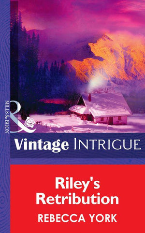 Big Sky Bounty Hunters - Riley&#39;s Retribution (Mills &amp; Boon Intrigue) (Big Sky Bounty Hunters, Book 5): First edition