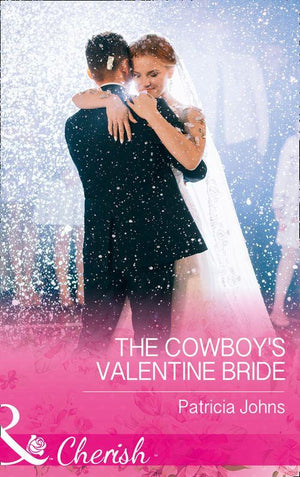 Hope, Montana - The Cowboy&#39;s Valentine Bride (Mills &amp; Boon Cherish) (Hope, Montana, Book 4)
