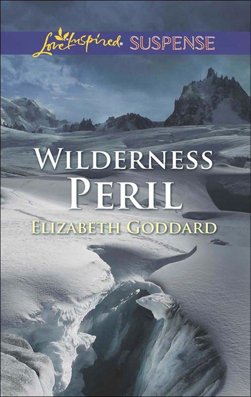 Wilderness Peril (Mills &amp; Boon Love Inspired Suspense): First edition