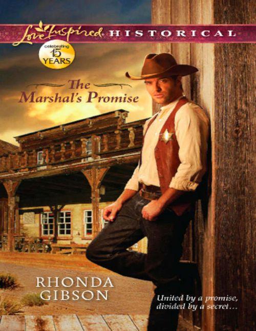 The Marshal&#39;s Promise (Mills &amp; Boon Love Inspired Historical): First edition