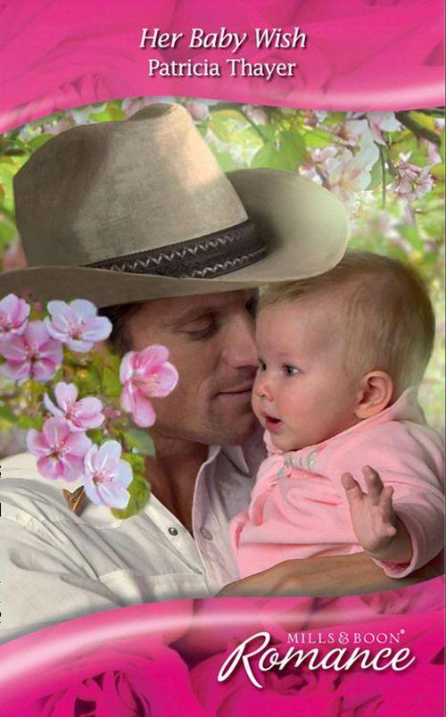 Her Baby Wish (Mills & Boon Romance) (Baby on Board, Book 23): First edition (9781408911792)