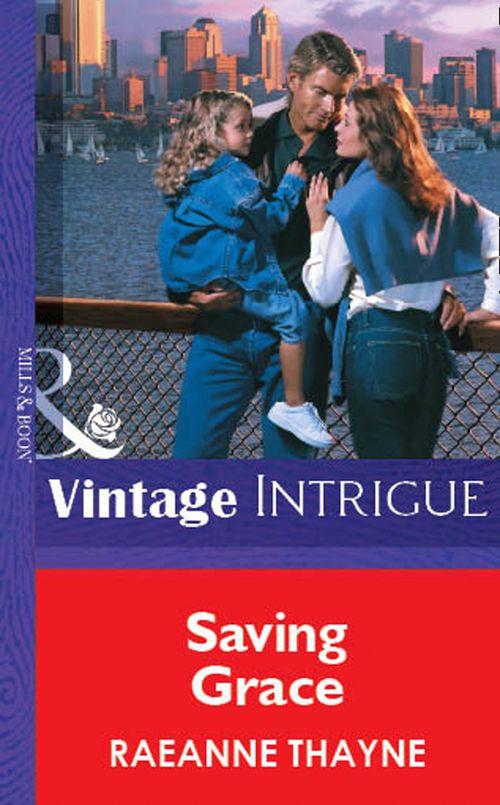 Saving Grace (Mills &amp; Boon Vintage Intrigue): First edition
