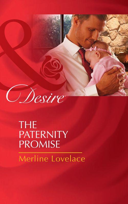 Billionaires and Babies - The Paternity Promise (Mills &amp; Boon Desire) (Billionaires and Babies, Book 0): First edition