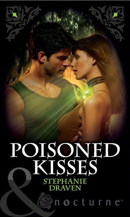 Poisoned Kisses (Mills & Boon Nocturne) (Mythica, Book 3): First edition (9781408928769)