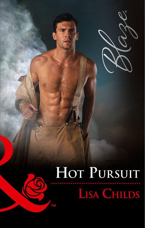 Hotshot Heroes - Hot Pursuit (Mills &amp; Boon Blaze) (Hotshot Heroes, Book 4)