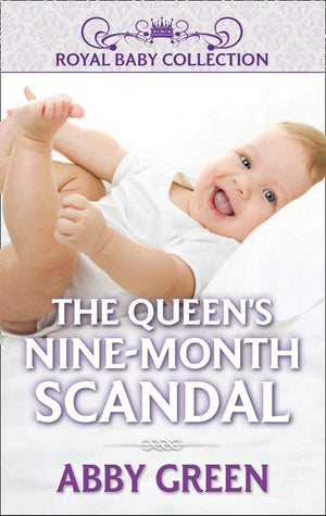 The Queen&#39;s Nine-Month Scandal (Mills &amp; Boon Short Stories): First edition