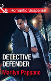 Detective Defender (Mills & Boon Romantic Suspense) (9781474063166)