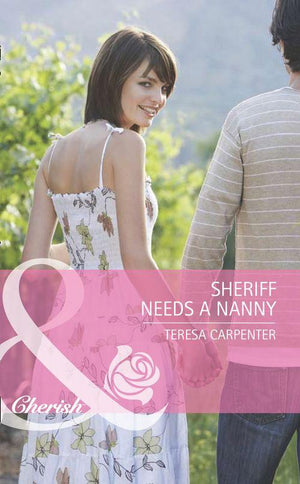 Baby on Board - Sheriff Needs a Nanny (Mills &amp; Boon Romance) (Baby on Board, Book 28): First edition