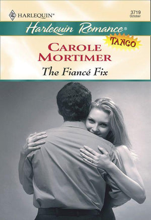 The Fiance Fix (Mills &amp; Boon Cherish): First edition