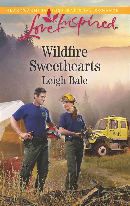 Men of Wildfire - Wildfire Sweethearts (Mills &amp; Boon Love Inspired) (Men of Wildfire, Book 2)