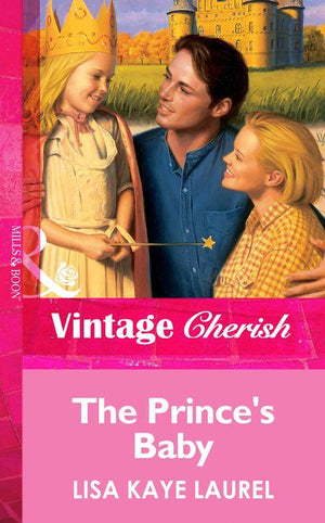The Prince&#39;s Baby (Mills &amp; Boon Vintage Cherish): First edition