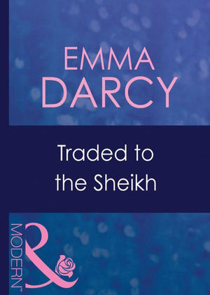 Traded To The Sheikh (Mills & Boon Modern) (Surrender to the Sheikh, Book 8): First edition (9781408940020)