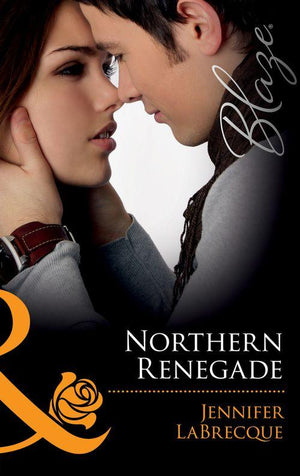Alaskan Heat - Northern Renegade (Mills &amp; Boon Blaze) (Alaskan Heat, Book 7): First edition