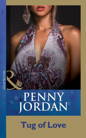 Tug Of Love (Mills &amp; Boon Modern): First edition