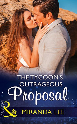 Marrying a Tycoon - The Tycoon&#39;s Outrageous Proposal (Mills &amp; Boon Modern) (Marrying a Tycoon, Book 2)