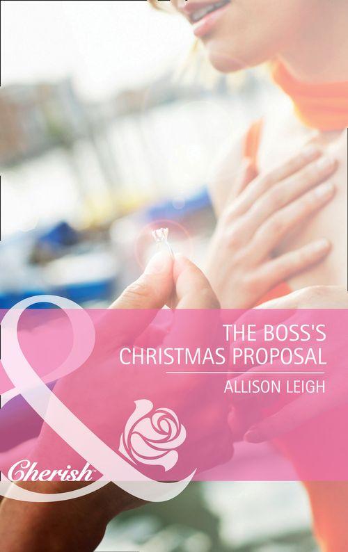 The Boss's Christmas Proposal (Mills & Boon Cherish) (Back in Business, Book 6): First edition (9781408911419)