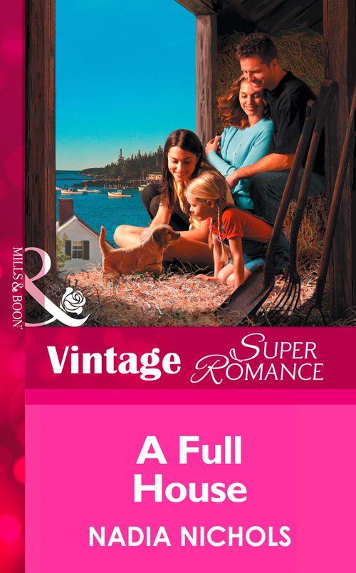 You, Me &amp; the Kids - A Full House (Mills &amp; Boon Vintage Superromance) (You, Me &amp; the Kids, Book 6): First edition