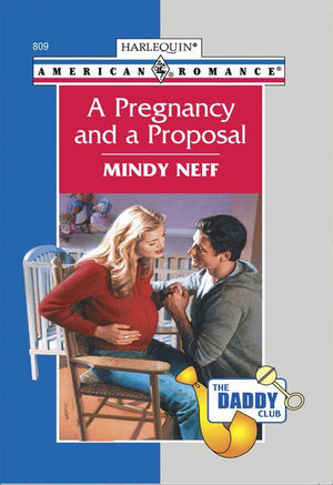 A Pregnancy And A Proposal (Mills &amp; Boon American Romance): First edition