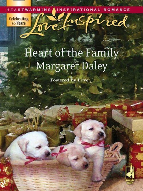 Fostered by Love - Heart Of The Family (Mills &amp; Boon Love Inspired) (Fostered by Love, Book 2): First edition