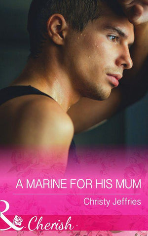 Sugar Falls, Idaho - A Marine For His Mum (Mills &amp; Boon Cherish) (Sugar Falls, Idaho, Book 1)