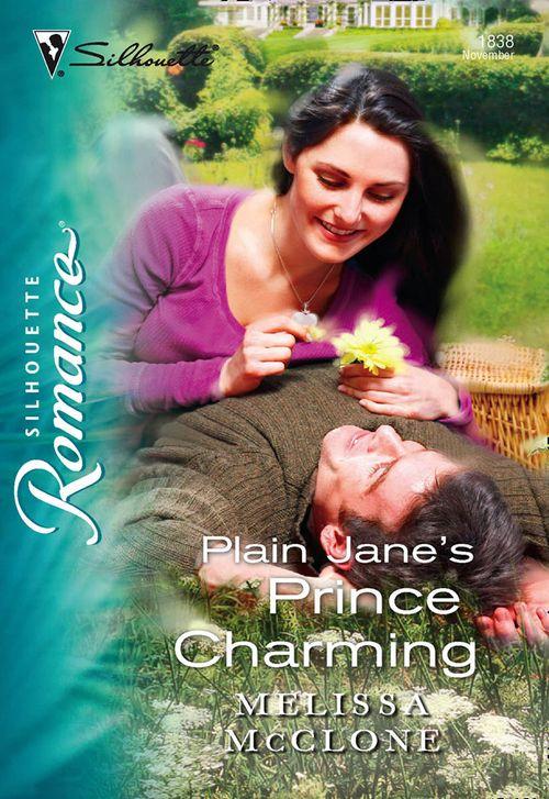 Plain Jane&#39;s Prince Charming (Mills &amp; Boon Silhouette): First edition