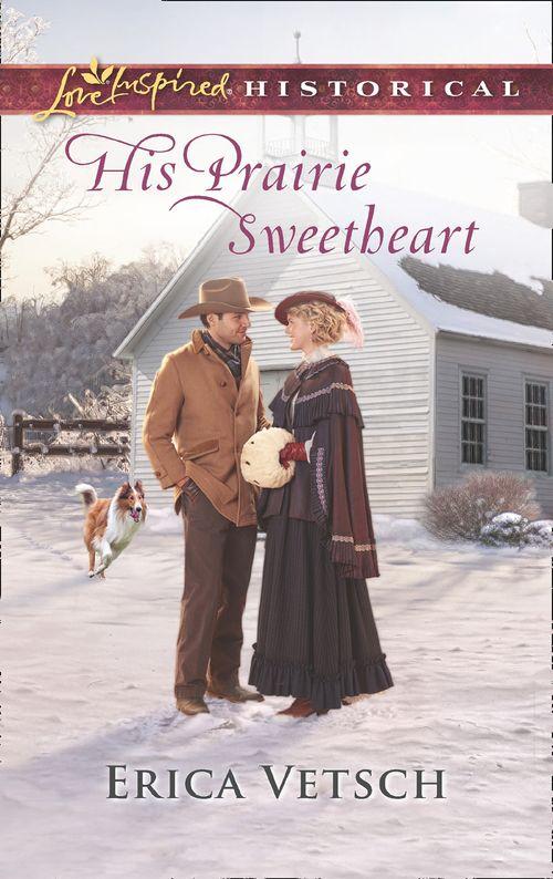 His Prairie Sweetheart (Mills &amp; Boon Love Inspired Historical)