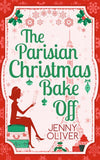 The Parisian Christmas Bake Off: First edition (9781472073761)