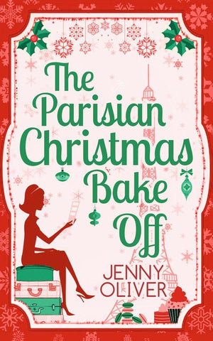 The Parisian Christmas Bake Off: First edition (9781472073761)