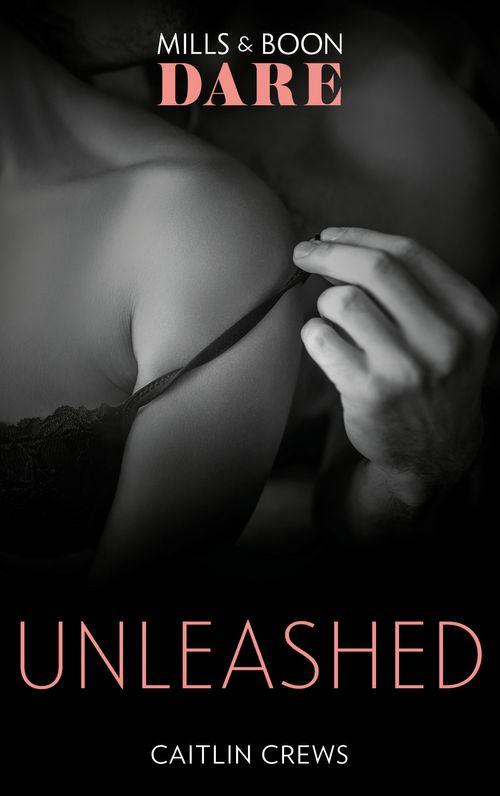 Hotel Temptation - Unleashed (Mills &amp; Boon Dare) (Hotel Temptation, Book 1)
