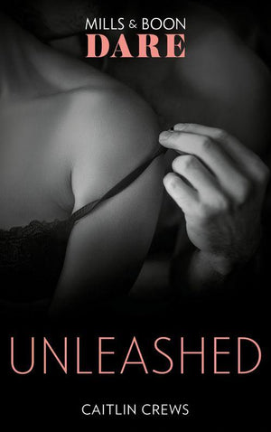 Hotel Temptation - Unleashed (Mills &amp; Boon Dare) (Hotel Temptation, Book 1)