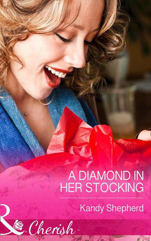 A Diamond in Her Stocking (Mills &amp; Boon Cherish): First edition