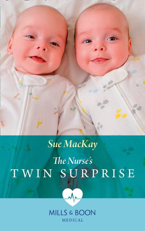 The Nurse&#39;s Twin Surprise (Mills &amp; Boon Medical)