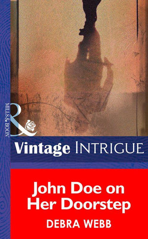 The Enforcers - John Doe on Her Doorstep (Mills &amp; Boon Intrigue) (The Enforcers, Book 1): First edition