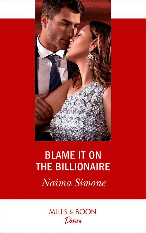 Blackout Billionaires - Blame It On The Billionaire (Mills &amp; Boon Desire) (Blackout Billionaires, Book 3)