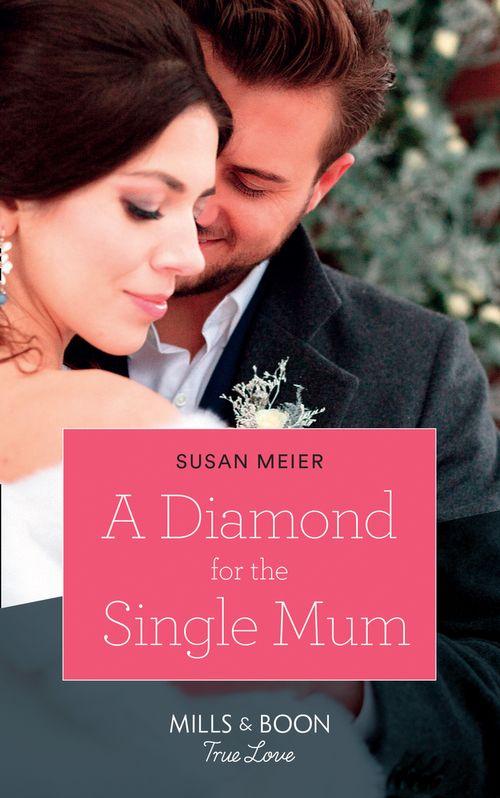 Manhattan Babies - A Diamond For The Single Mum (Mills &amp; Boon True Love) (Manhattan Babies, Book 2)