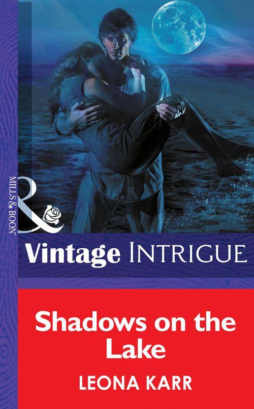 Eclipse - Shadows On The Lake (Mills &amp; Boon Intrigue) (Eclipse, Book 9): First edition