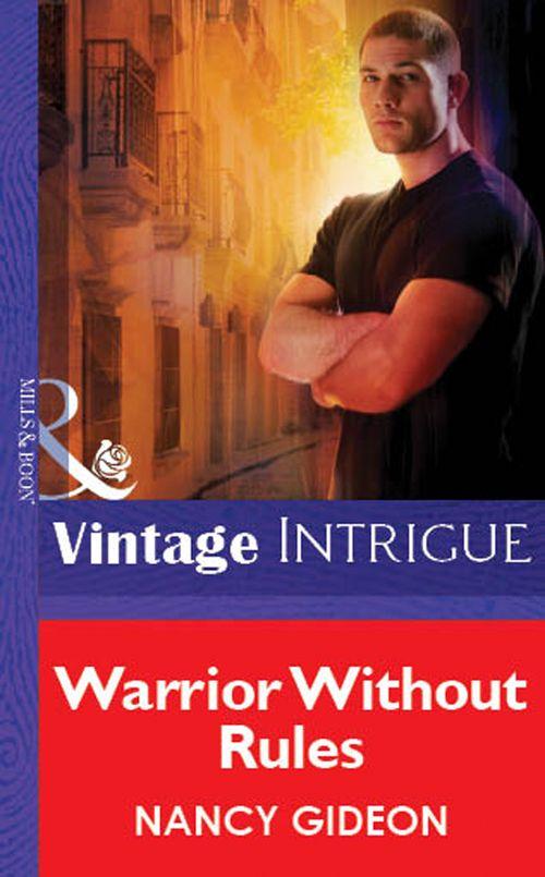 Warrior Without Rules (Mills &amp; Boon Vintage Intrigue): First edition