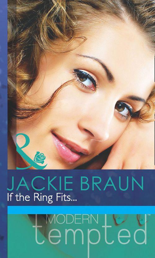 If The Ring Fits… (Mills &amp; Boon Modern Tempted): First edition