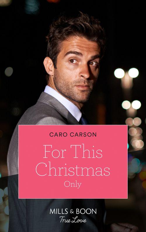 Masterson, Texas - For This Christmas Only (Mills &amp; Boon True Love) (Masterson, Texas, Book 3)