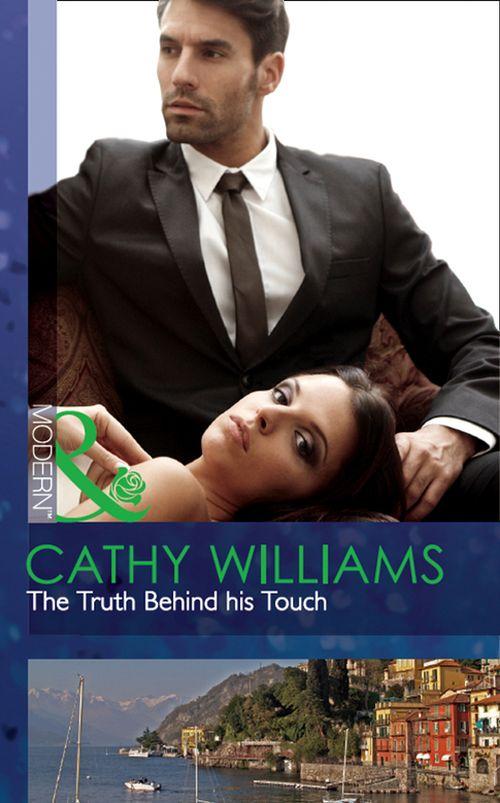 The Truth Behind His Touch (Mills &amp; Boon Modern): First edition