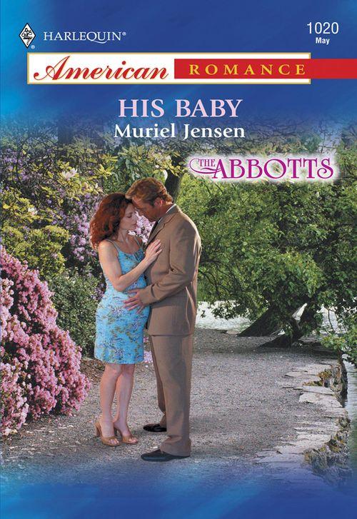 His Baby (Mills &amp; Boon American Romance): First edition