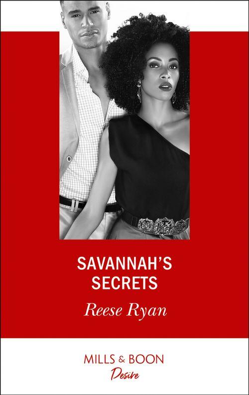 The Bourbon Brothers - Savannah&#39;s Secrets (Mills &amp; Boon Desire) (The Bourbon Brothers, Book 1)