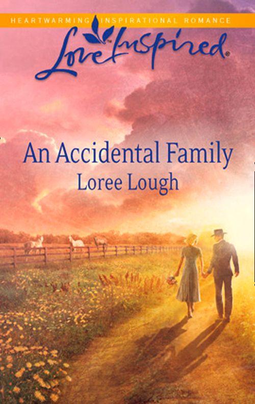 An Accidental Family (Mills &amp; Boon Love Inspired): First edition